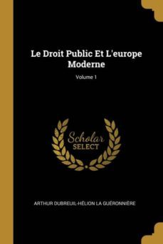le droit public et leurope moderne; volume 1-9780270902051