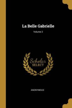 la belle gabrielle; volume 2-9780274204151