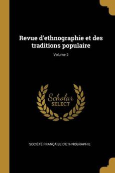 revue dethnographie et des traditions populaire; volume 2-9780274529551