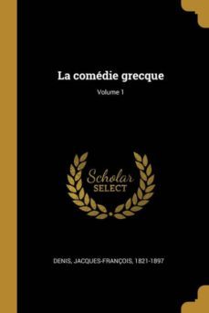 la comdie grecque; volume 1-9780274551651