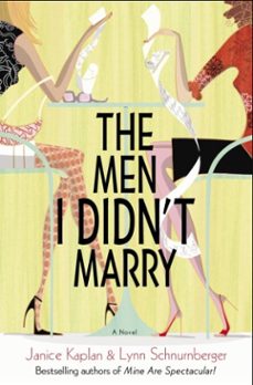 the men i didn't marry (ebook)-janice kaplan-lynn schnurnberger-9780307417251