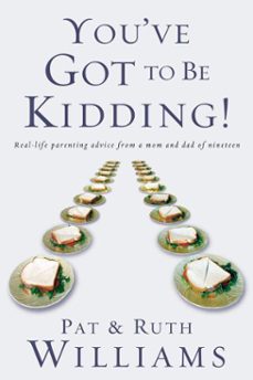 you've got to be kidding! (ebook)-pat williams-ruth williams-9780307552051