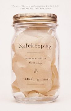 safekeeping (ebook)-abigail thomas-9780307801951
