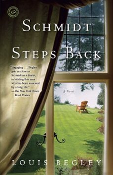 schmidt steps back (ebook)-louis begley-9780307957351