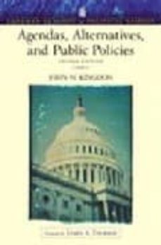 agenda, alternatives, and public policies (2nd ed.)-john w. kingdon-9780321121851