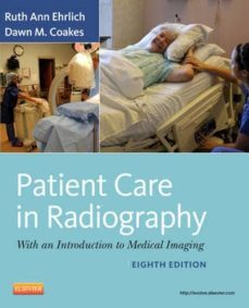 patient care in radiography, with an introduction to medical imag ing (8th ed.)-9780323080651