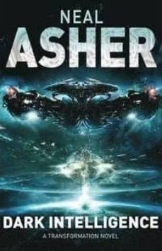 dark intelligence: transformation: book 1-neal asher-9780330524551