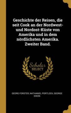 geschichte der reisen die seit cook an der nordwest und nordostkuste von amerika und in dem nordlichsten amerika zweiter band-9780353819351