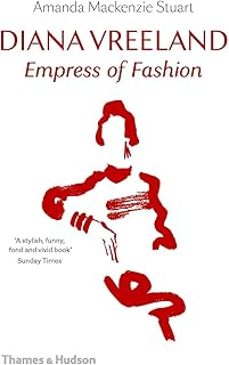 diana vreeland: empress of fashion-amanda mackenzie stuart-9780500295151