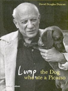 lump: the dog who ate a picasso-david douglas duncan-9780500512951