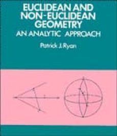 euclidean and non-euclidean geometry: an analytic approach-patricia ryan-9780521276351