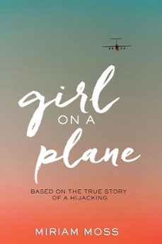 girl on a plane (ebook)-miriam moss-9780544868151
