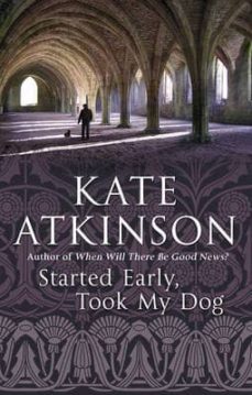 started early took my dog-kate atkinson-9780552776851
