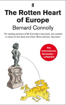 the rotten heart of europe (ebook)-bernard connolly-9780571301751