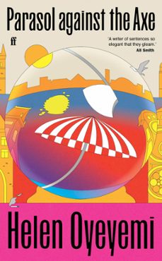 parasol against the axe (ebook)-helen oyeyemi-9780571366651