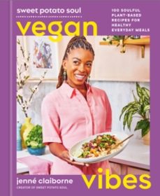 sweet potato soul vegan vibes-jenne claiborne-9780593581551