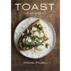toast, the cookbook-raquel pelzel-9780714869551
