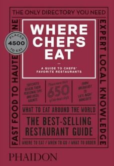 where chefs eat: a guide to chefs' favorite-9780714875651
