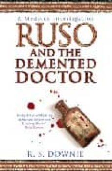 ruso and the demented doctor-r.s. downie-9780718149451