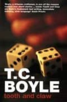 tooth and claw-t. c. boyle-9780747581451