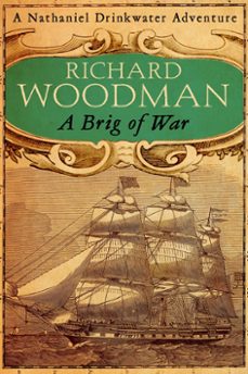 a brig of war (ebook)-richard woodman-9780751559651
