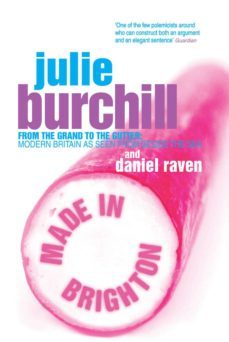 made in brighton-daniel raven-julie burchill-9780753535851