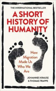 a short history of humanity: how migration made us who we are-9780753554951