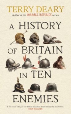 a history of britain in ten enemies-terry deary-9780857506351