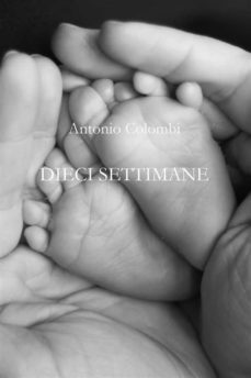 dieci settimane (ebook)-9781291822151