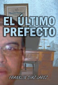 el ultimo prefecto (ebook)-9781311116451