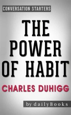 the power of habit: by charles duhigg | conversation starters (ebook)-9781370322251
