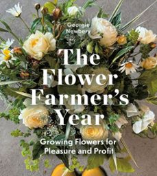 the flower farmer's year (ebook)-georgie newbery-9781399418751