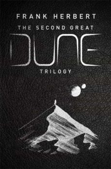 the second great dune trilogy : god emperor of dune, heretics of dune, chapter house dune-9781399605151