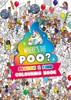 wheres the poo? a search and find colouring book-alex hunter-9781408375051
