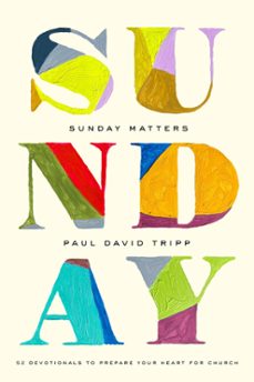 sunday matters (ebook)-paul david tripp-9781433582851