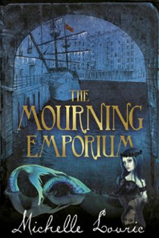 the mourning emporium (ebook)-michelle lovric-9781444004151
