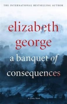 a banquet of consequences-elizabeth george-9781444786651