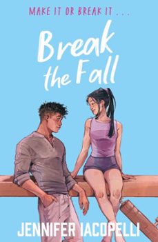 break the fall (ebook)-jennifer iacopelli-9781444953251