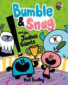 bumble and snug and the jealous giants (ebook)-mark bradley-9781444972351
