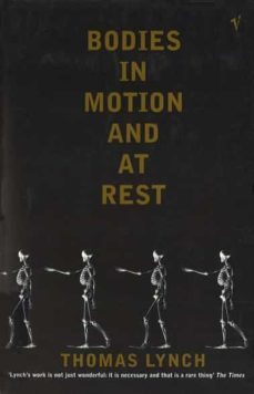 bodies in motion and at rest (ebook)-thomas lynch-9781446484951