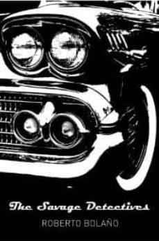 the savage detectives (picador 40th anniversary edition)-roberto bolaño-9781447202851