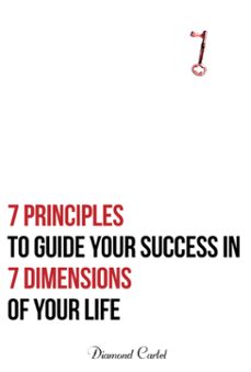 7 principles to guide your success in 7 dimensions of your life (ebook)-diamond cartel-9781452462851