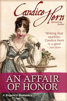 an affair of honor (a regency romance) (ebook)-candice hern-9781452470351