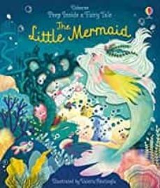 peep inside a fairy tale the little mermaid-anna milbourne-9781474968751
