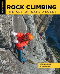 rock climbing (ebook)-john long-bob gaines-9781493052851