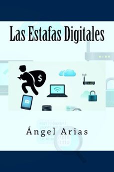 las estafas digitales (ebook)-angel arias-9781495489051