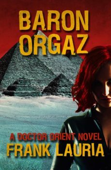 baron orgaz (ebook)-frank lauria-9781504009751