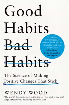 good habits, bad habits (ebook)-wendy wood-9781509864751