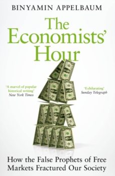 the economists hour-binyamin appelbaum-9781509879151