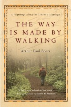 the way is made by walking (ebook)-arthur paul boers-9781514014851